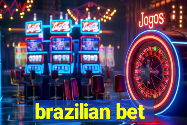 brazilian bet