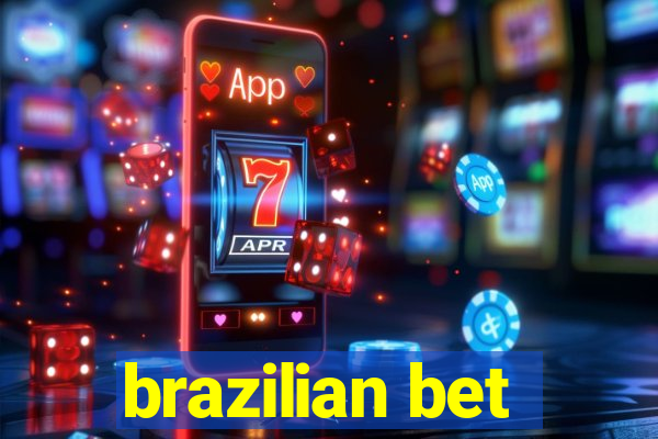 brazilian bet