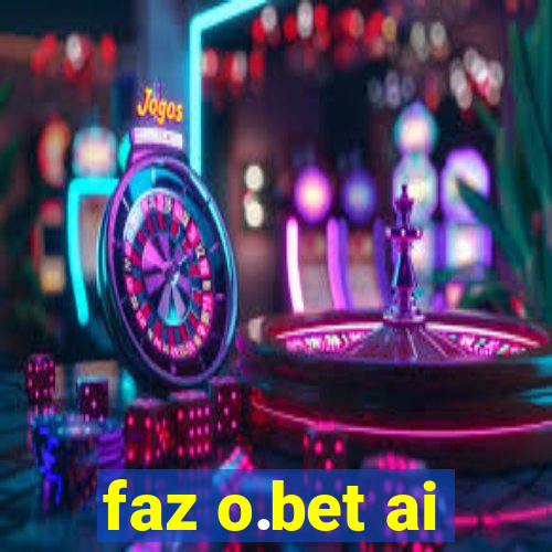 faz o.bet ai