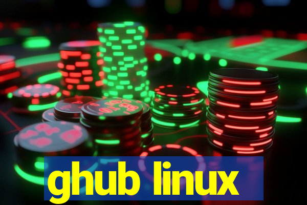 ghub linux