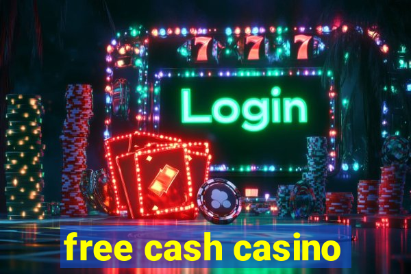 free cash casino