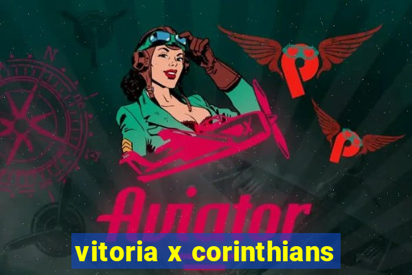 vitoria x corinthians