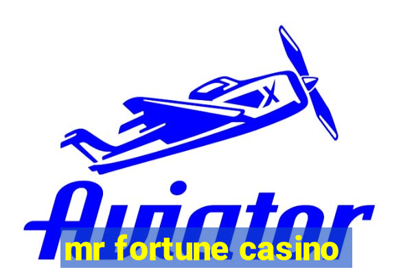 mr fortune casino