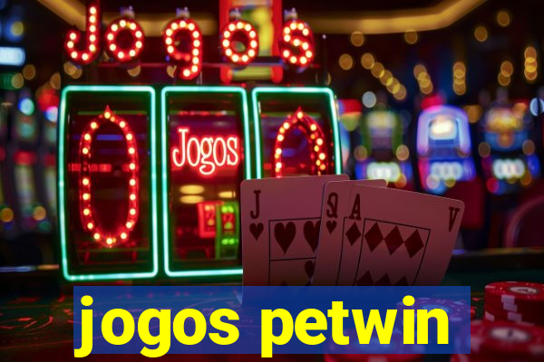 jogos petwin