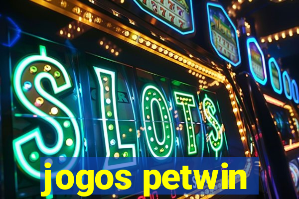 jogos petwin