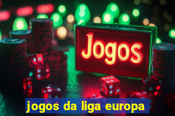 jogos da liga europa