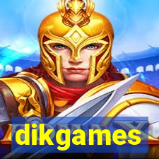 dikgames