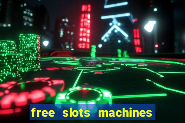 free slots machines on line