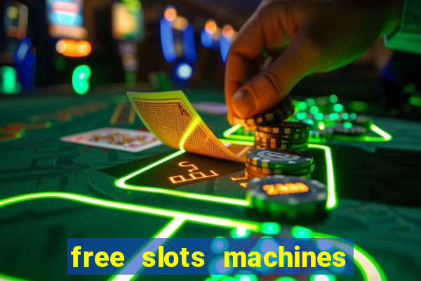 free slots machines on line