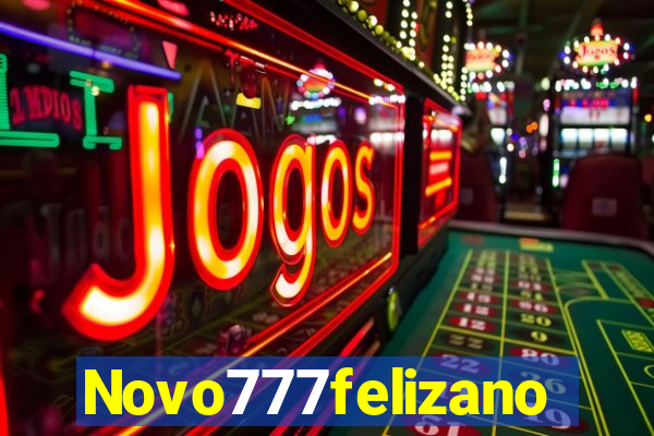 Novo777felizano