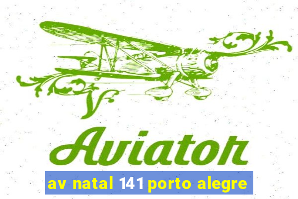 av natal 141 porto alegre