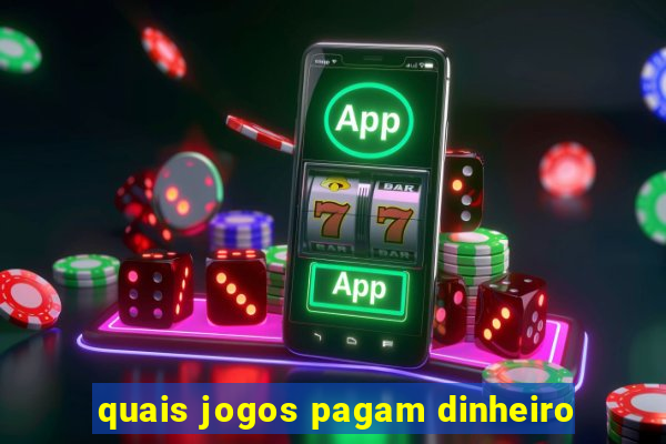 quais jogos pagam dinheiro