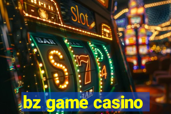 bz game casino