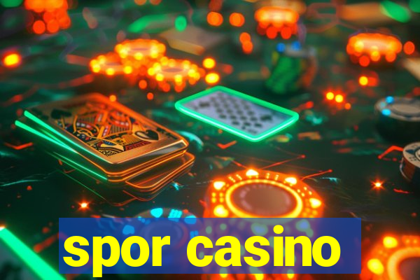 spor casino