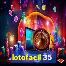 lotofacil 35