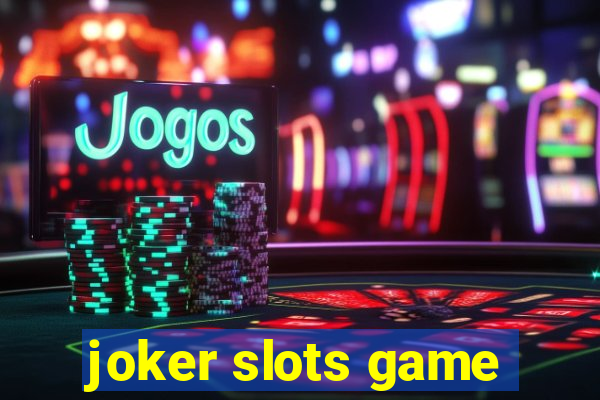 joker slots game