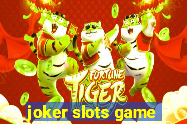 joker slots game