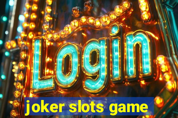 joker slots game