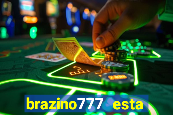 brazino777 esta fora do ar