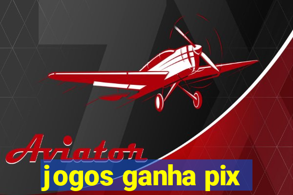 jogos ganha pix