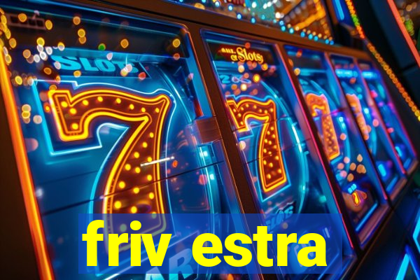 friv estra