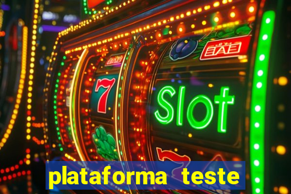 plataforma teste fortune tiger