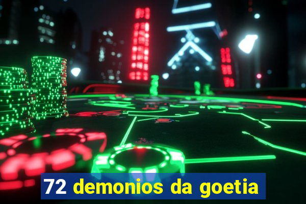 72 demonios da goetia