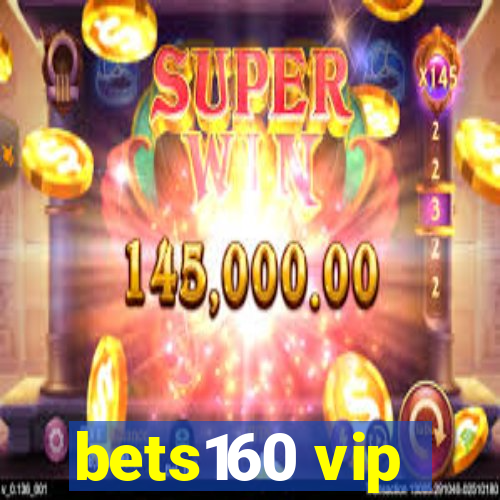 bets160 vip