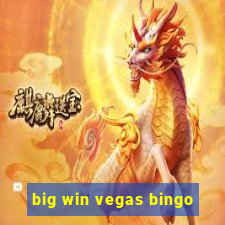 big win vegas bingo