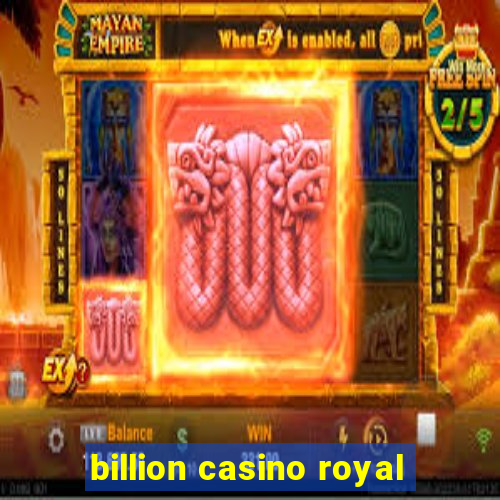 billion casino royal