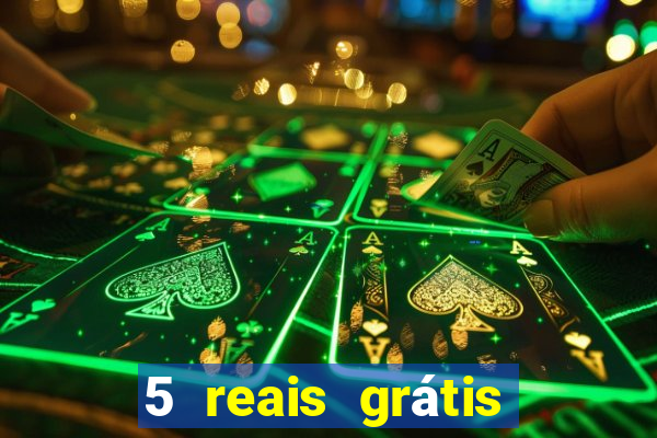 5 reais grátis para apostar cassino