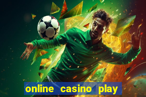 online casino play for real money