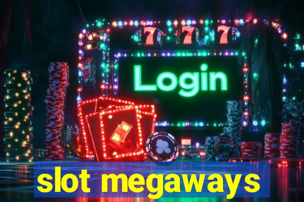 slot megaways