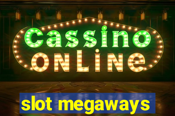 slot megaways