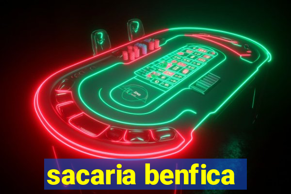 sacaria benfica