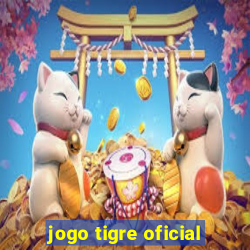 jogo tigre oficial