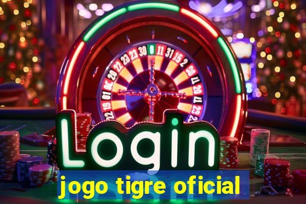 jogo tigre oficial