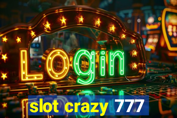 slot crazy 777