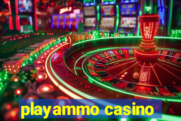 playammo casino