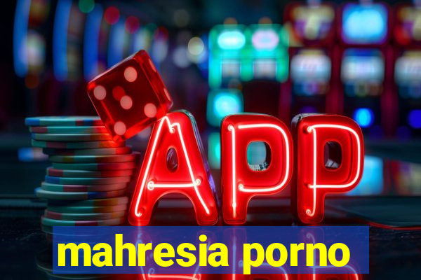 mahresia porno