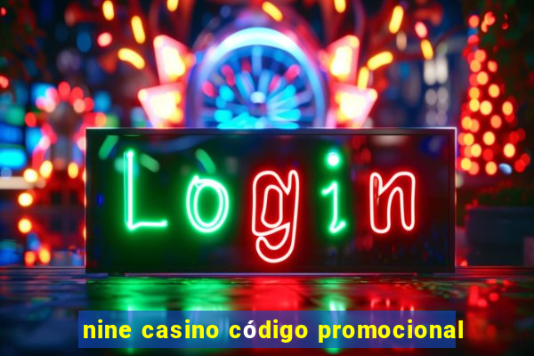 nine casino código promocional