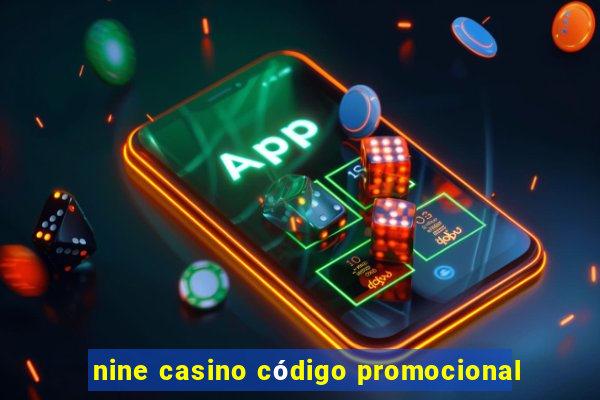 nine casino código promocional