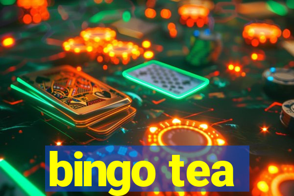 bingo tea