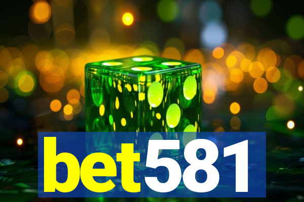 bet581