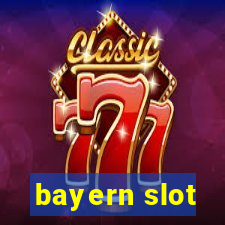 bayern slot