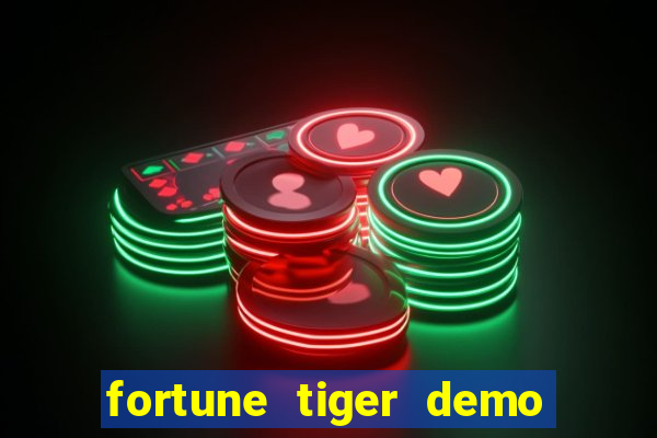 fortune tiger demo bet maxima