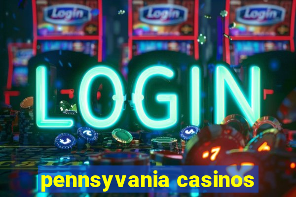 pennsyvania casinos