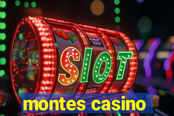 montes casino