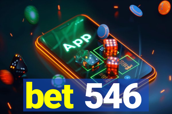 bet 546