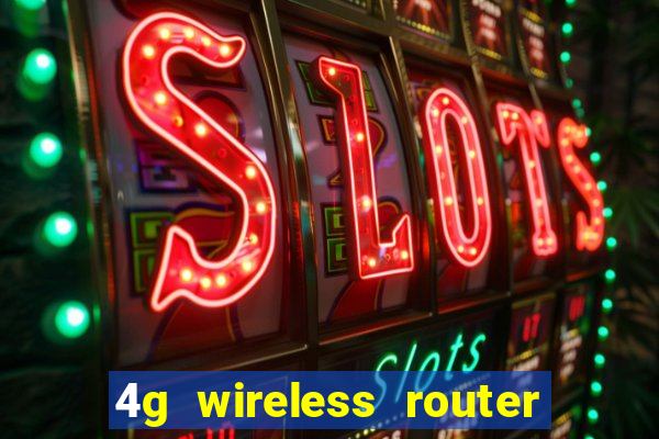 4g wireless router with sim card slot